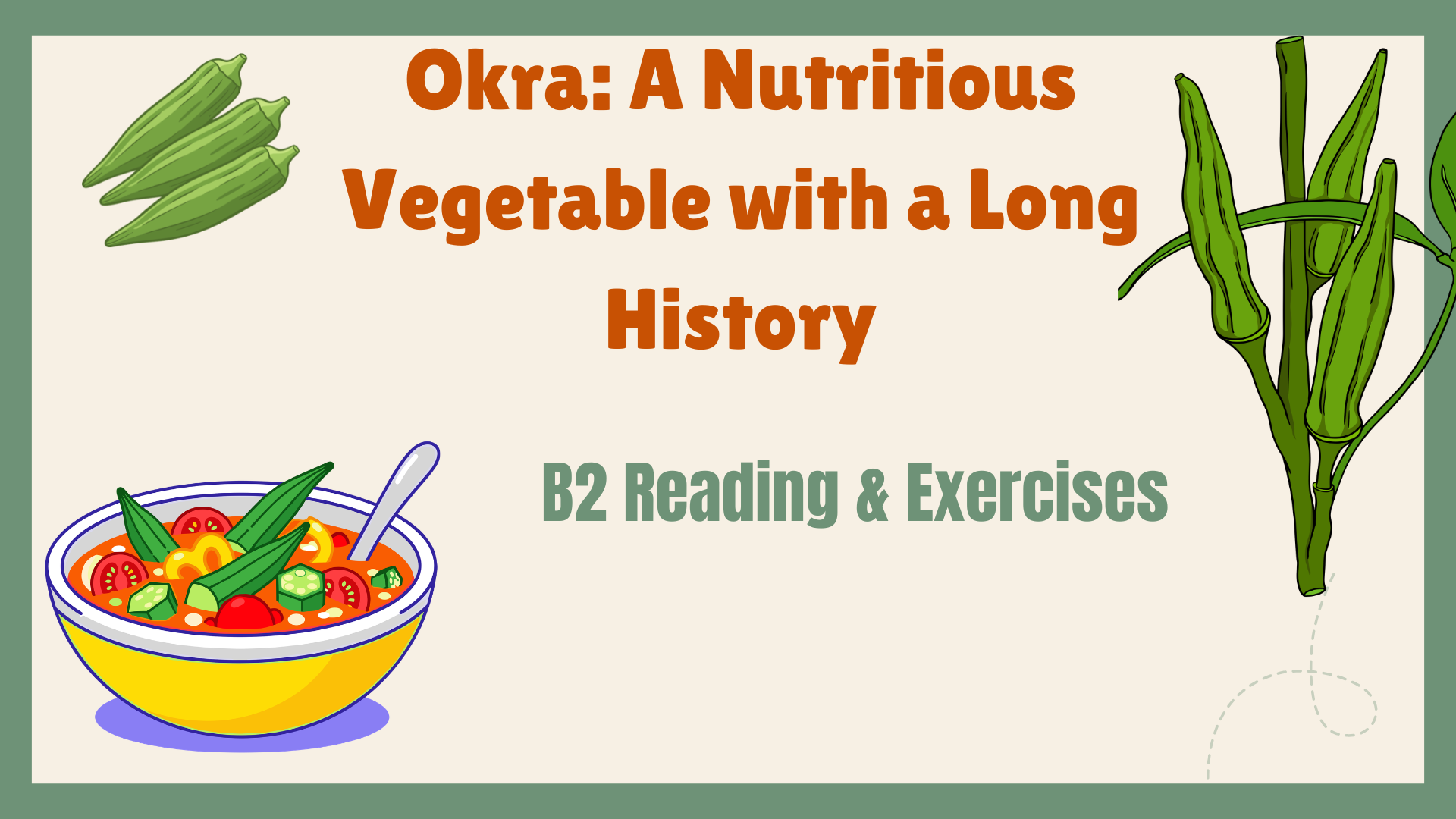 Okra: A Nutritious Vegetable with a Long History Reading Activity