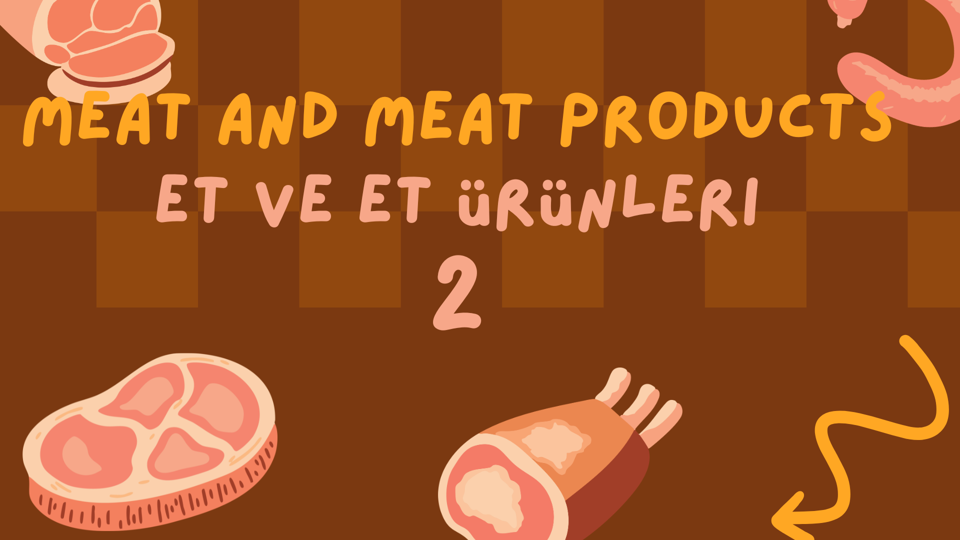 Meat and Meat Products -Et ve Et �r�nleri