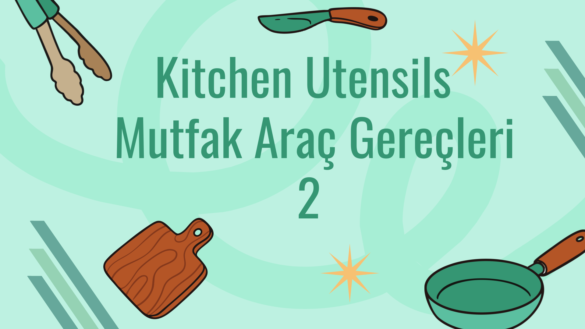 Kitchen - Mutfak (Mutfak ile ilgili kelimeler)