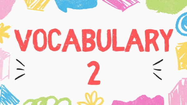 Vocabulary 2