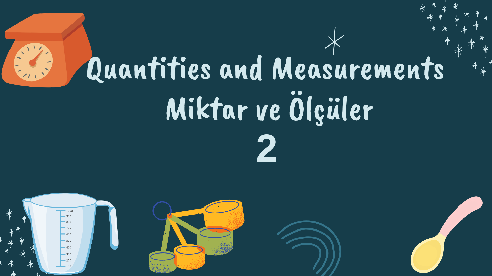 Miktar ve �l��ler - Quantities and Measurements
