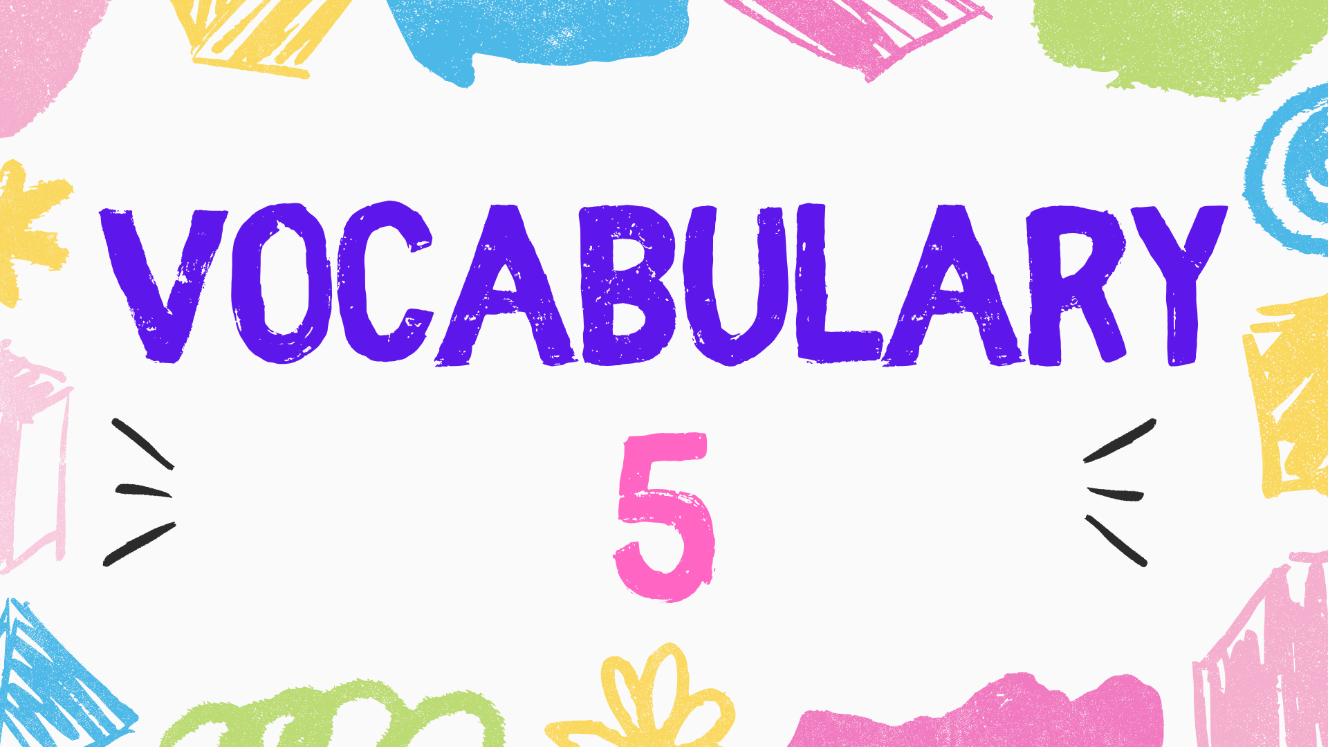 A1 Starter Unit 1 Lesson 1 Vocabulary 5