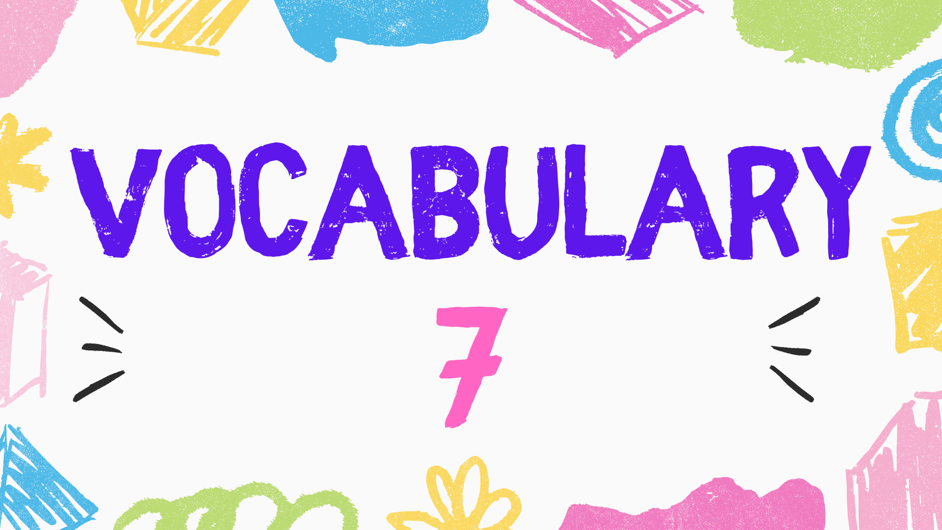 A1 Starter Unit 1 Lesson 1 Vocabulary 7