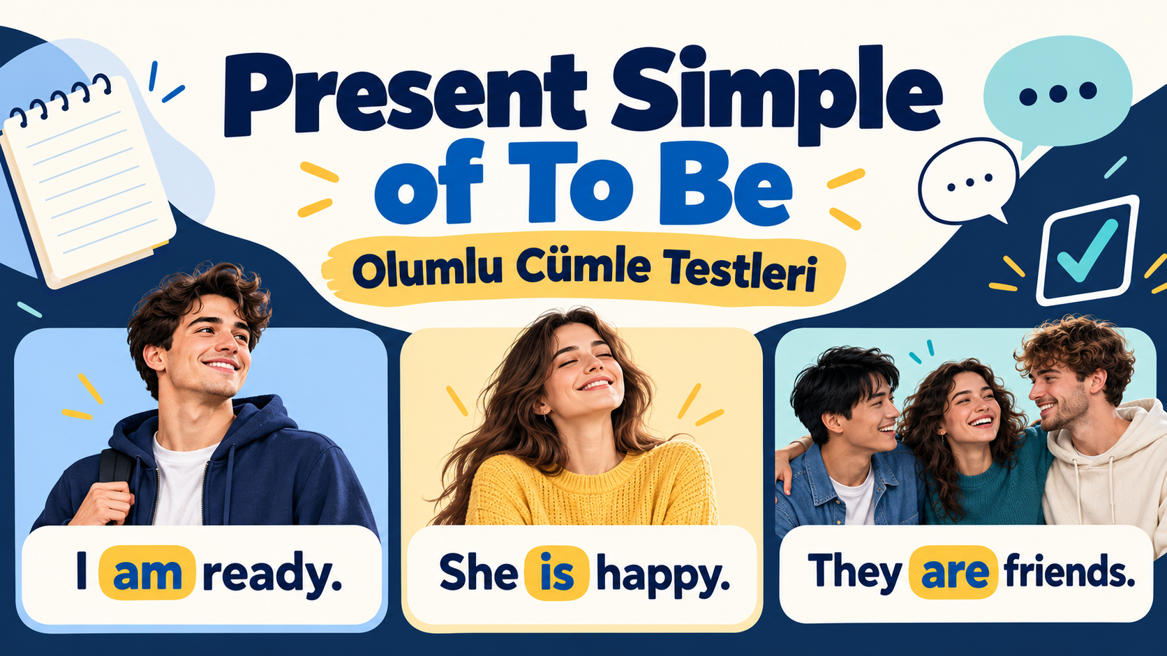 Present Simple of To Be: am / is / are Olumlu C�mleler Testi (A1)