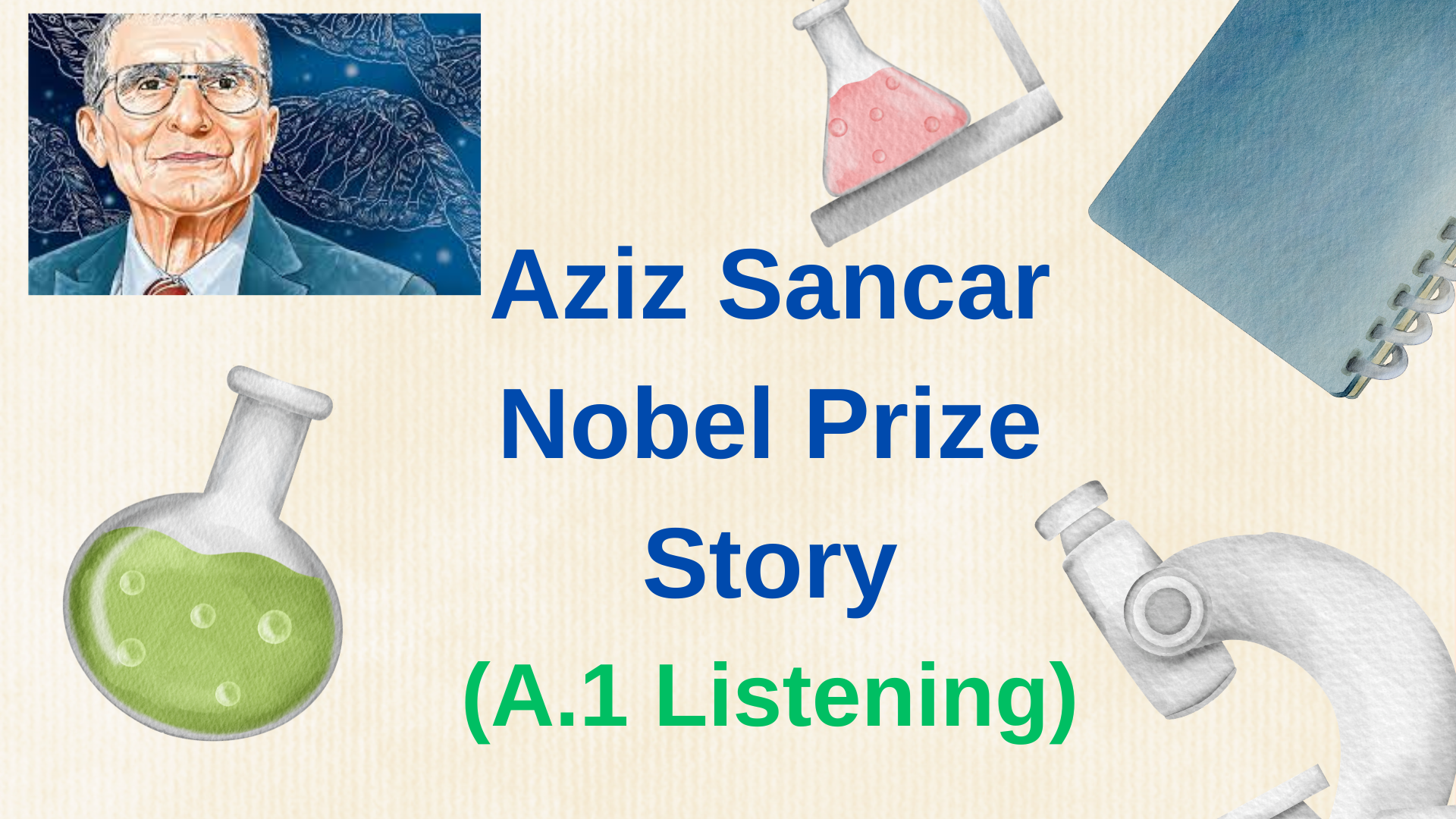 Aziz Sancar Nobel Prize Story | A1 English Listening Task