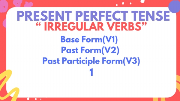 Present Perfect Tense D�zensiz Fiiller �al��mas�