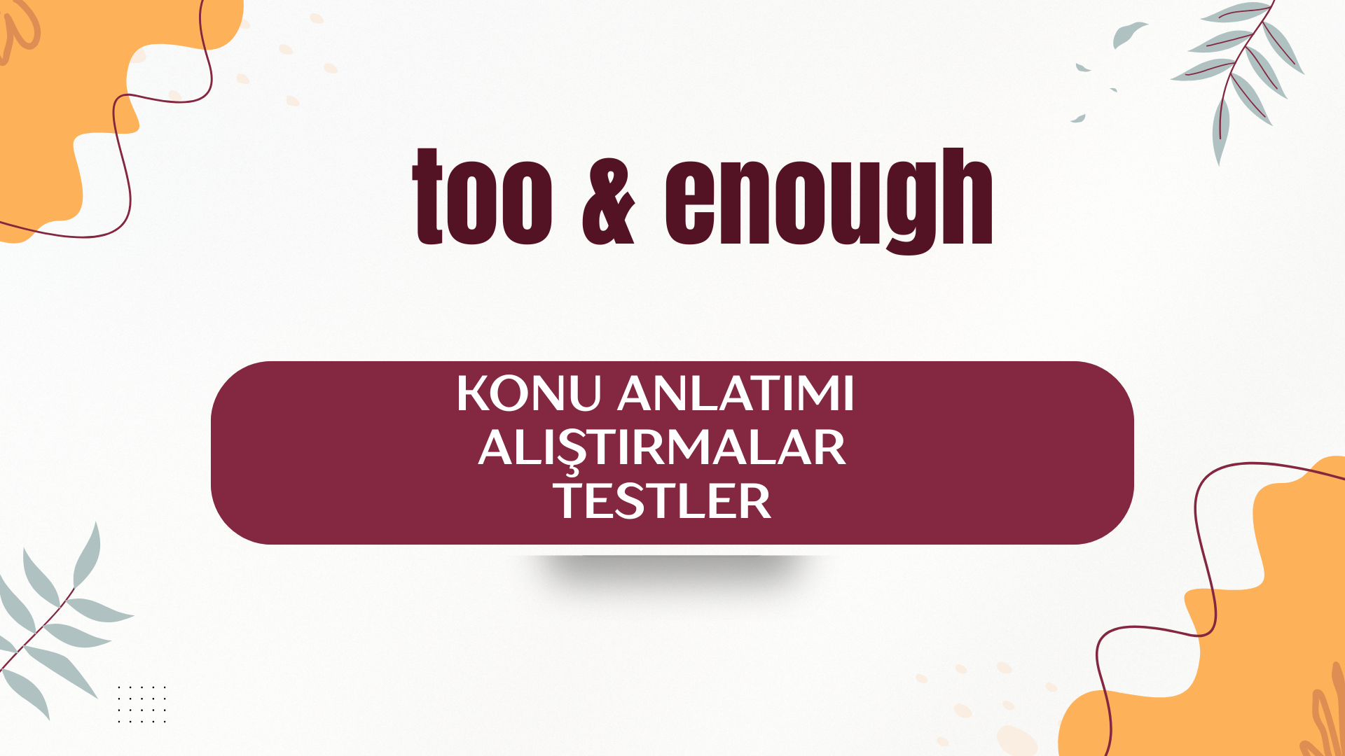 too-enough (quantifiers)