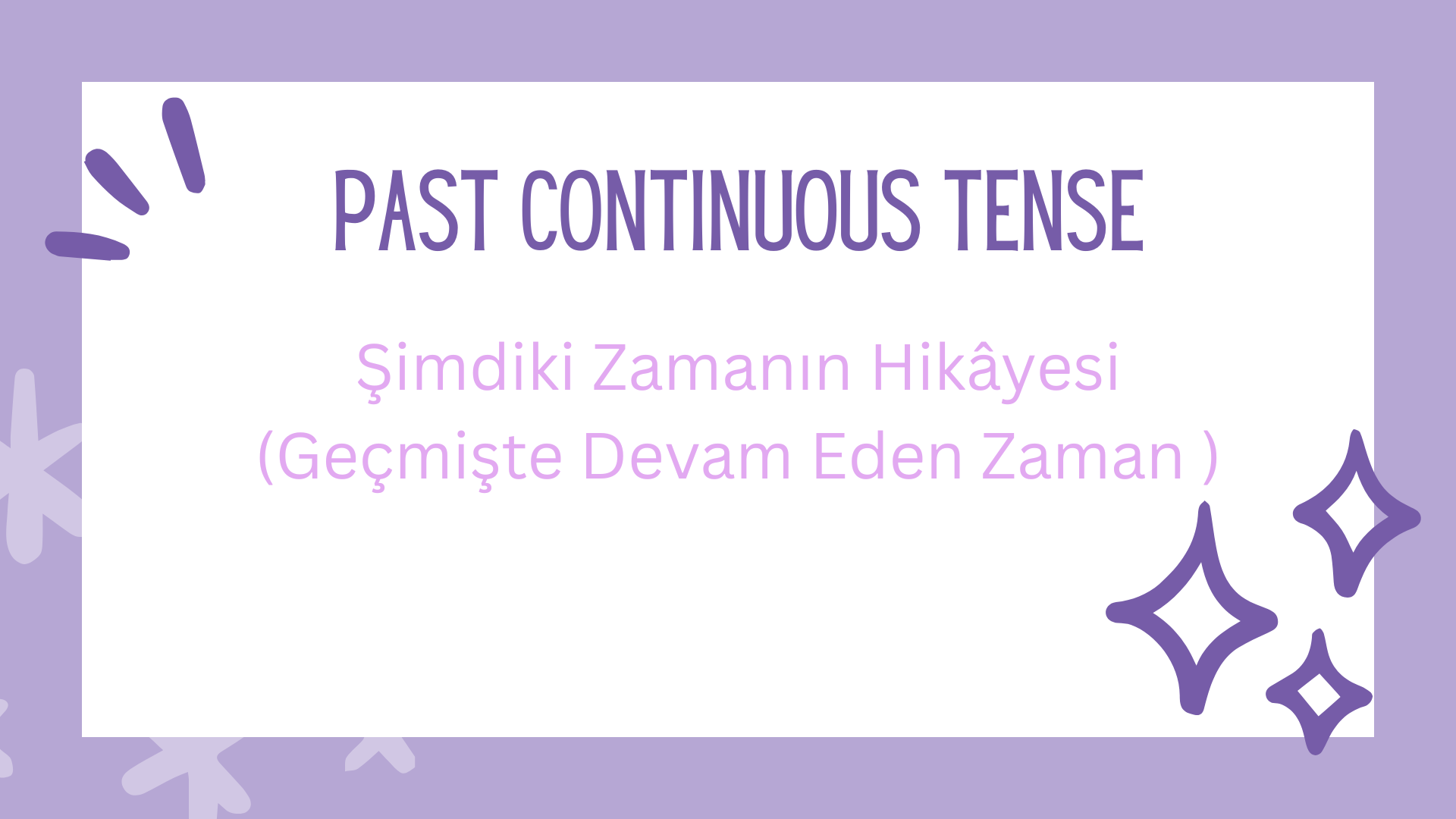 Past Continuous Tense